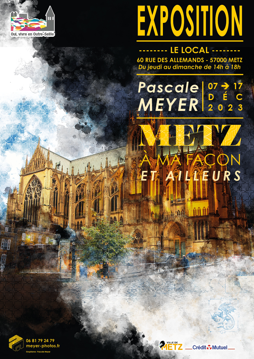Exposition Metz à ma façon et ailleurs au LOCAL rue des Allemands Metz